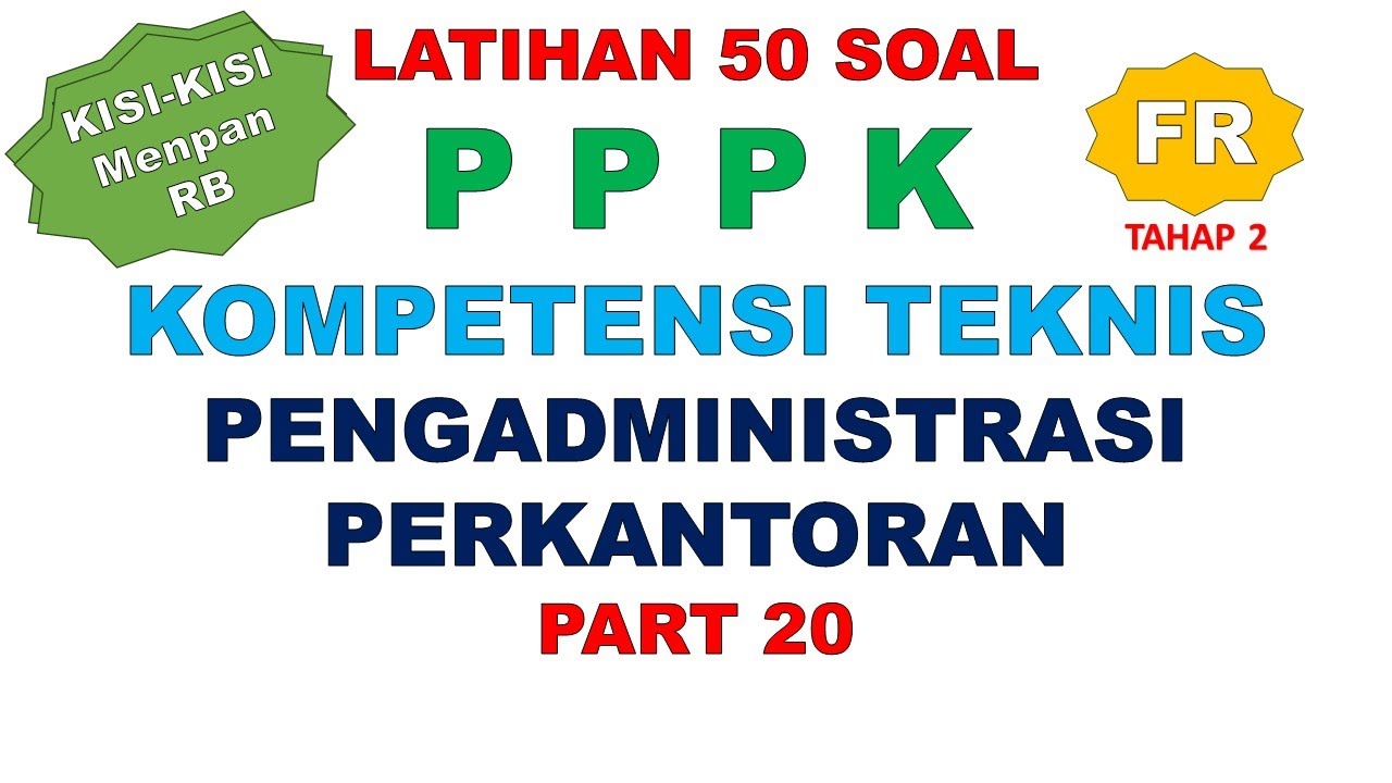 LATIHAN SOAL FR PPPK PENGADMINISTRASI PERKANTORAN PART 20