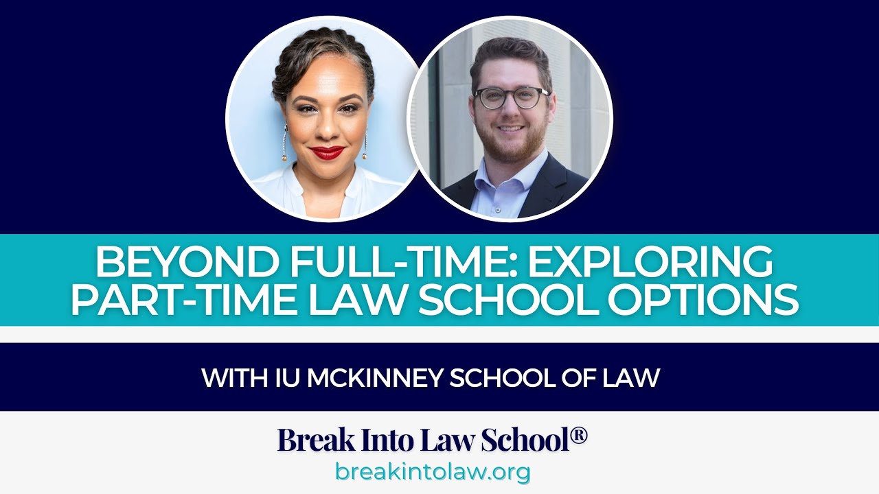 Exploring Part-Time Law School Options with IU McKinney School of Law(2024) | Break Into Law School®