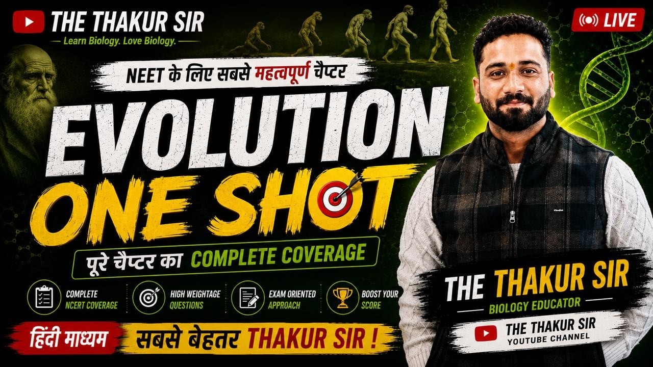 EVOLUTION ONE SHOT REVISION BY THAKUR SIR