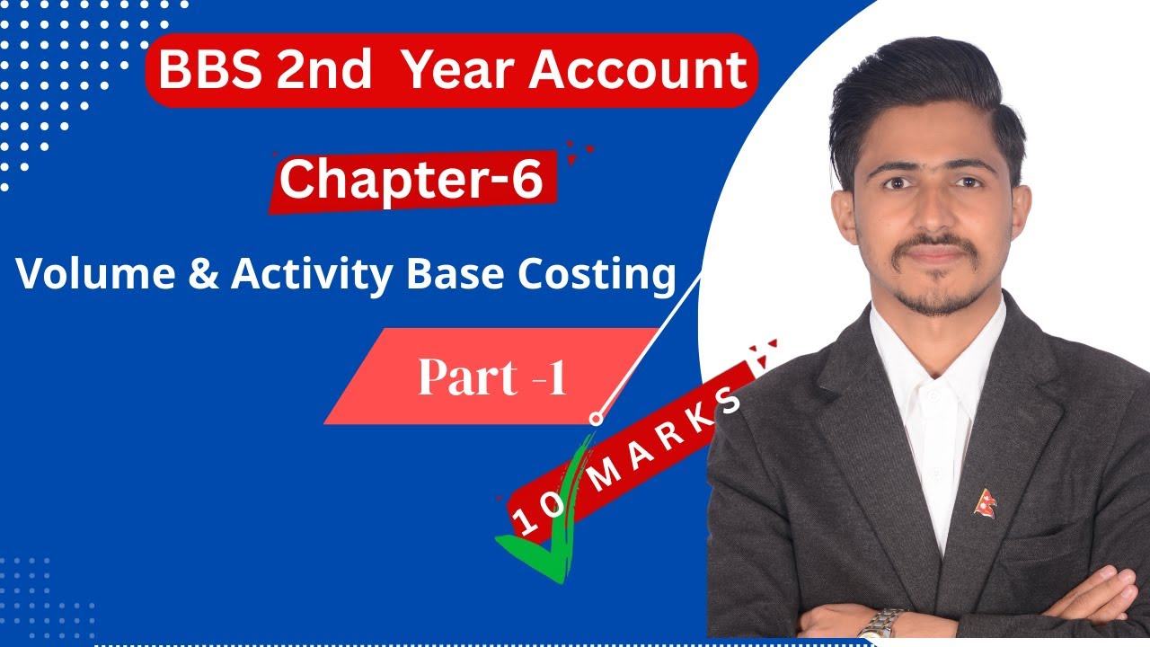 Volume and Activity Base Costing part 1 // BBS 2nd Year Account, Volume and Activity Base Costing