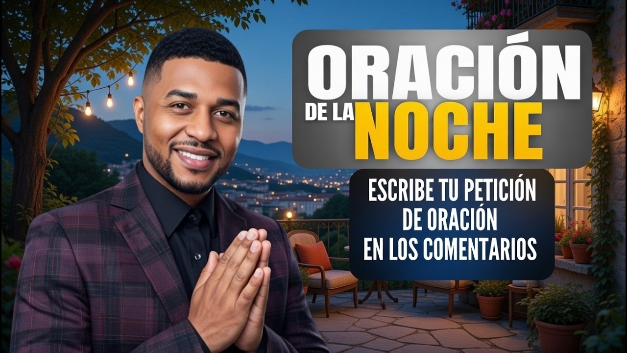 Oración de la Noche Salmo 91: Paz  Protección y Bendición, viernes 27 de febrero de 2026