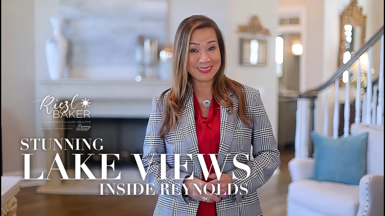 Front Row to Reynolds Lake Oconee’s Most Iconic Lake & Golf Views | Presented by Riezl Baker