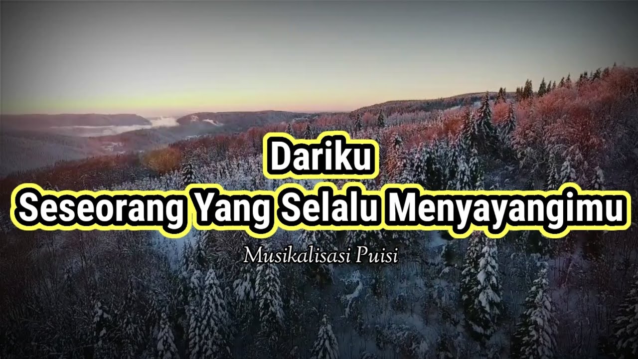 Puisi Cinta Sedih - Dariku Seseorang Yang Selalu Menyayangimu | Musikalisasi Puisi