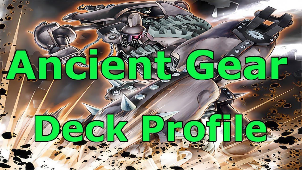 Ancient Gear June 2024 Deck Profile
