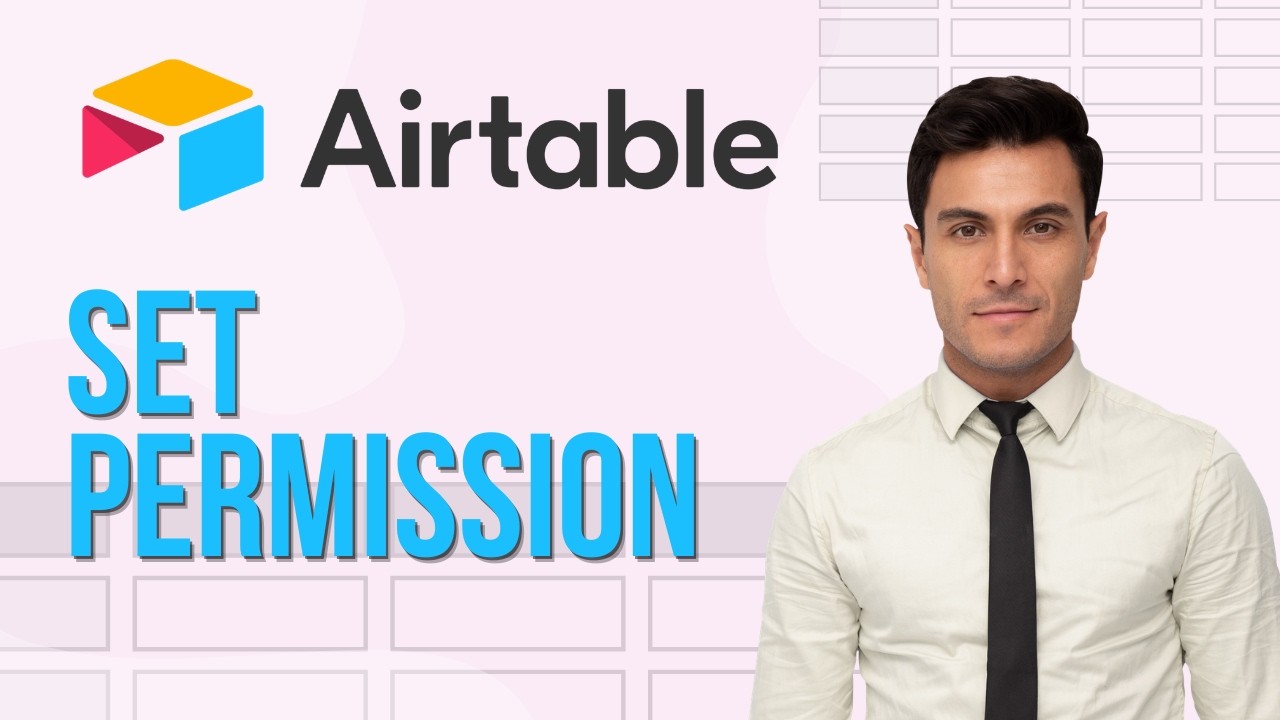 Как настроить права доступа в Airtable | Пошаговое руководство на 2026 год