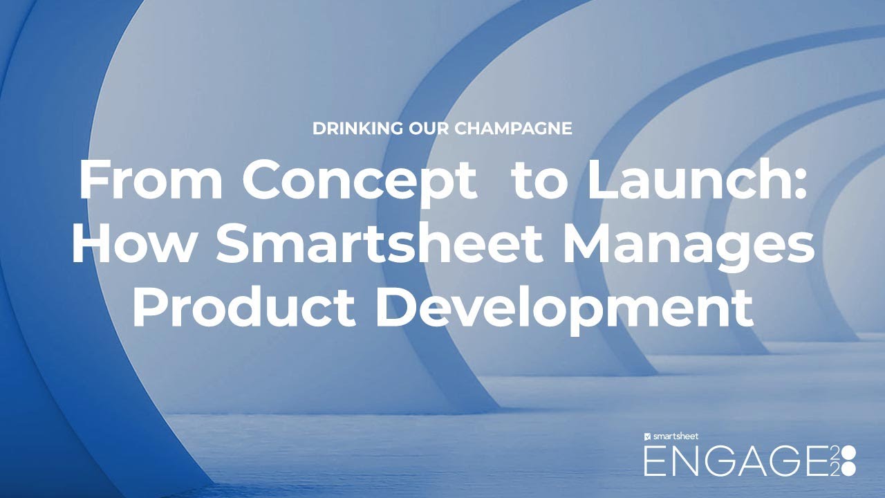 From Concept  to Launch: How Smartsheet Manages Product Development