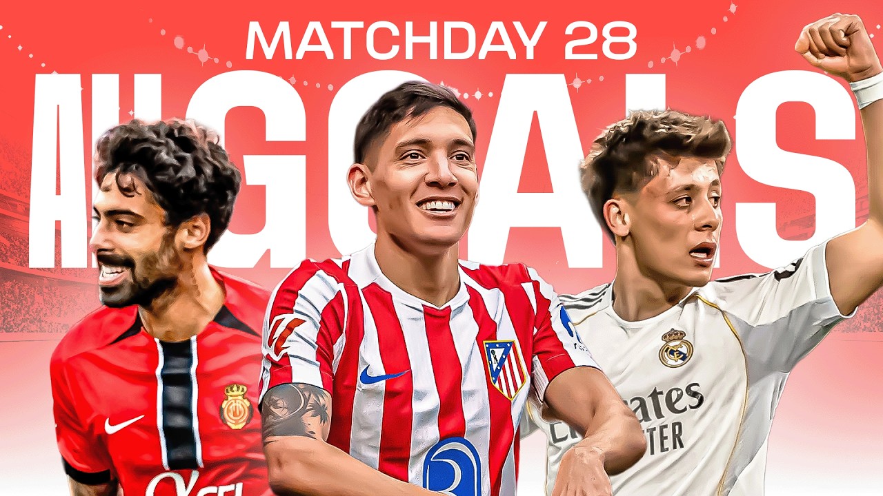 TODOS LOS GOLES de la JORNADA 28 de LALIGA EA SPORTS 2025/26