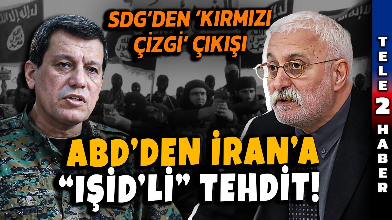 ABD IŞİD'lileri silahlandırıyor mu? Saruhan Oluç, Mazlum Abdi'nin açıklamalarını yorumladı