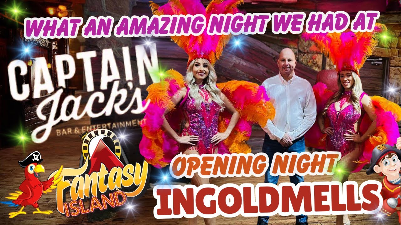 Lets See What CAPTAIN JACKS - FANTASY ISLAND - INGOLDMELLS As To Offer For The New Summer Season.