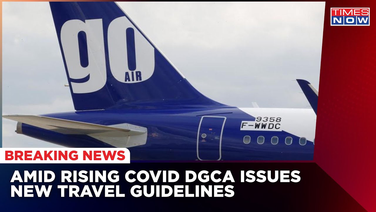 DGCA Issues New Fresh Guidelines For Air Travelers, Violators Will Be Penalized | Latest News