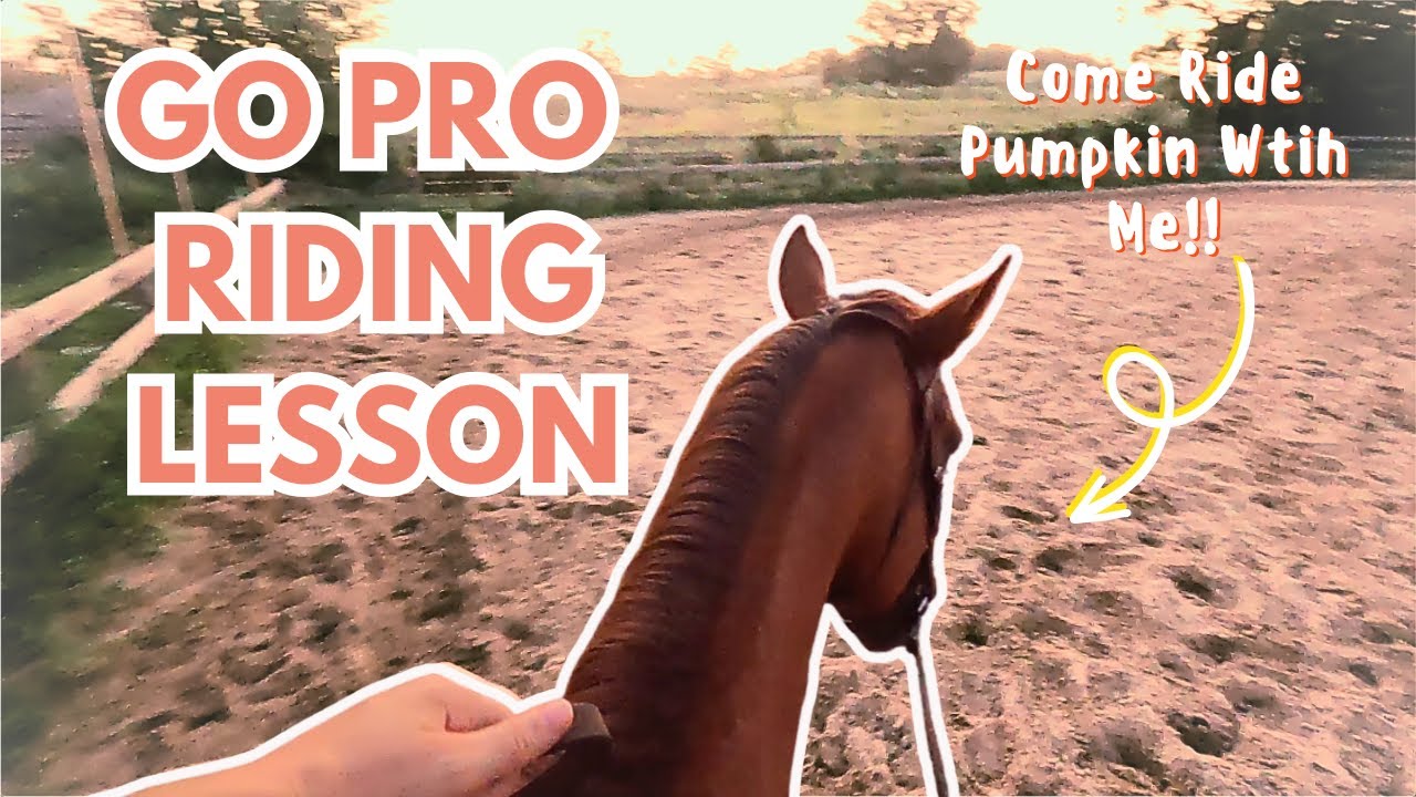 COME RIDE WITH ME | GoPro Horse Riding Lesson!