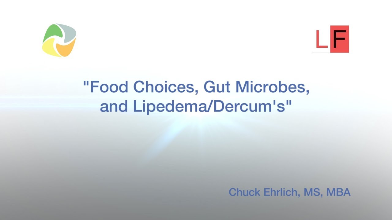 Food Choices, Gut Microbes, and Lipedema Dercum's 28