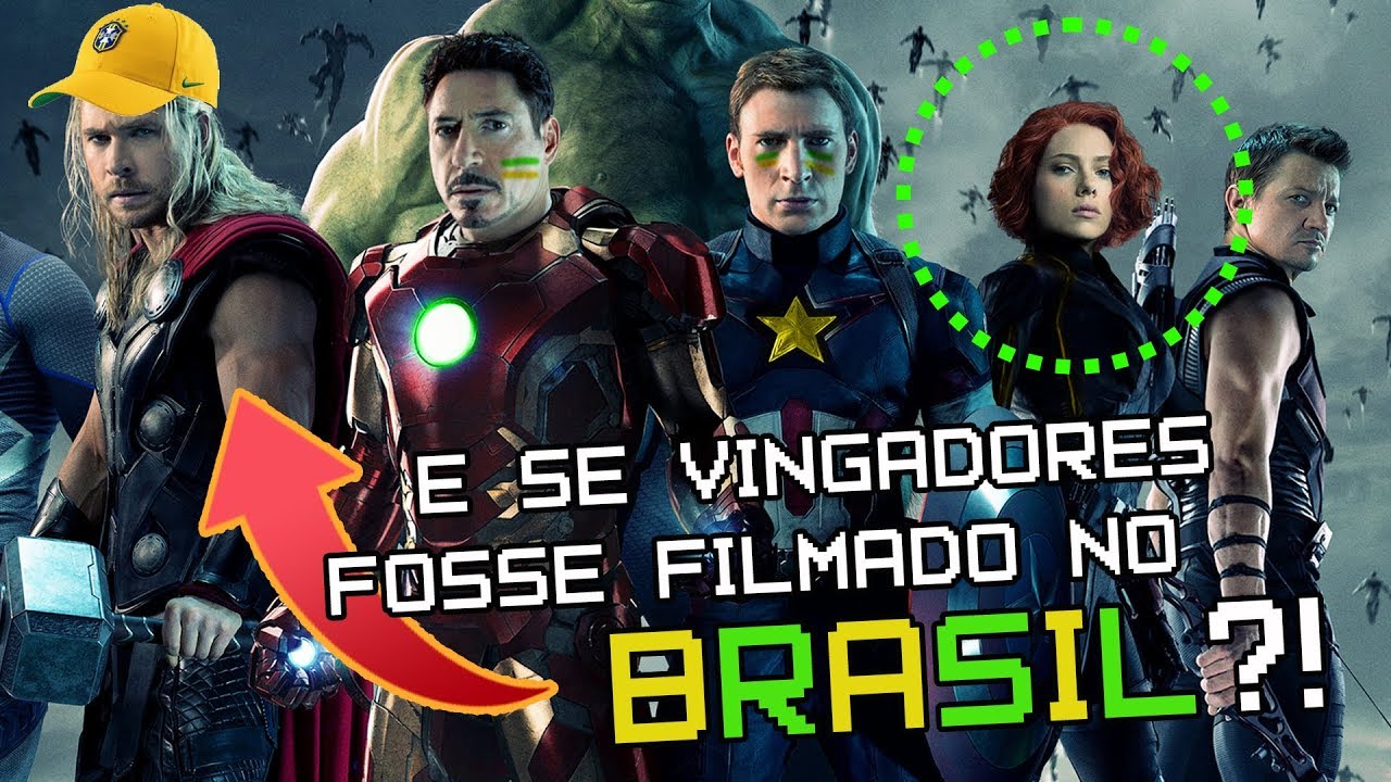 E SE VINGADORES FOSSE FILMADO NO BRASIL?!