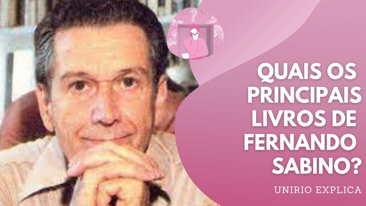 UNIRIO Explica: Fernando Sabino