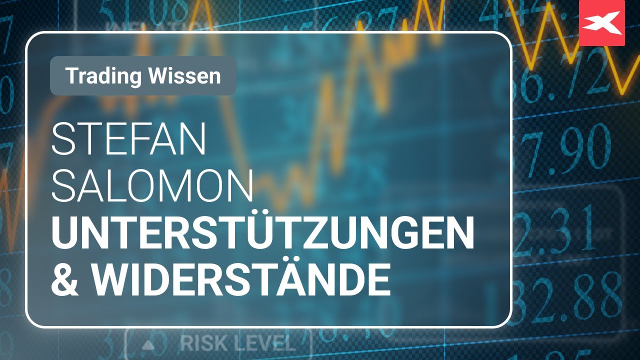 UNTERSTÜTZUNGEN & WIDERSTÄNDE 🔴 Chartanalyse & Trading Tutorial mit Stefan Salomon