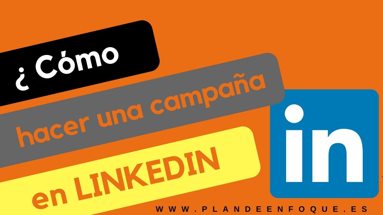 🔺 Linkedin 2019: Cómo hacer una campaña en Linkedin ( Linkedin Tutorial) Curso de Linkedin🔺