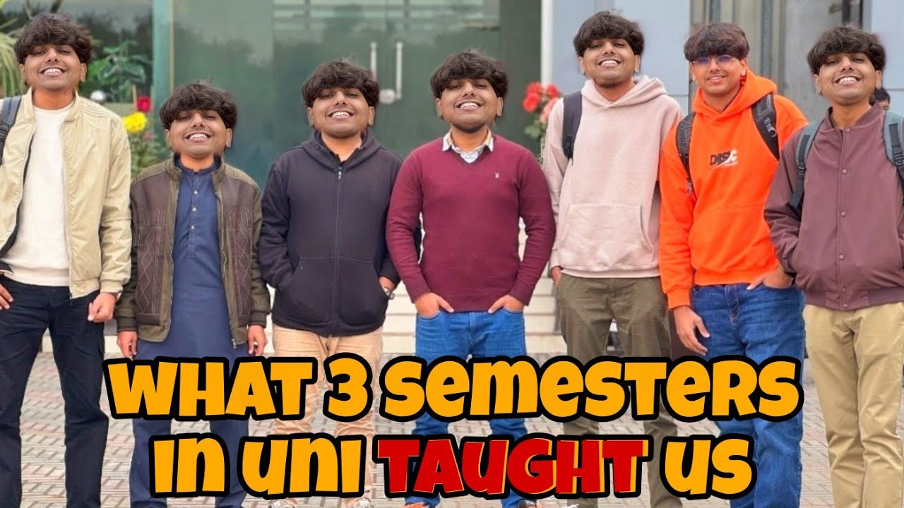 What 3 Semesters at Uni Taught Us