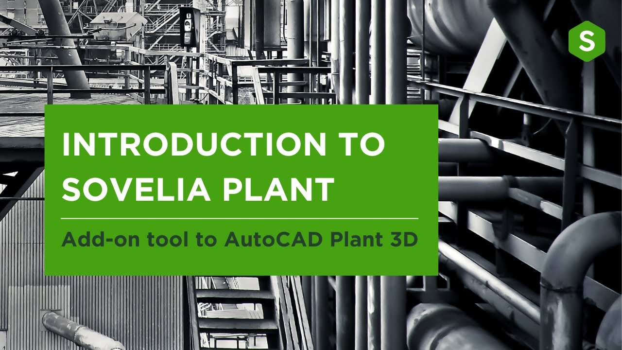 Sovelia Plant for AutoCAD Plant 3D - Introduction