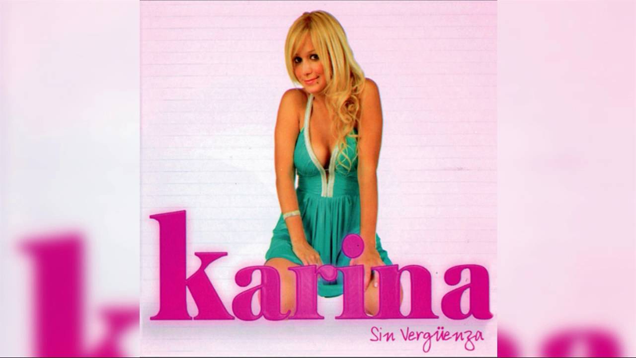 02 - Karina - Sin Verg&uuml;enza (Audio)