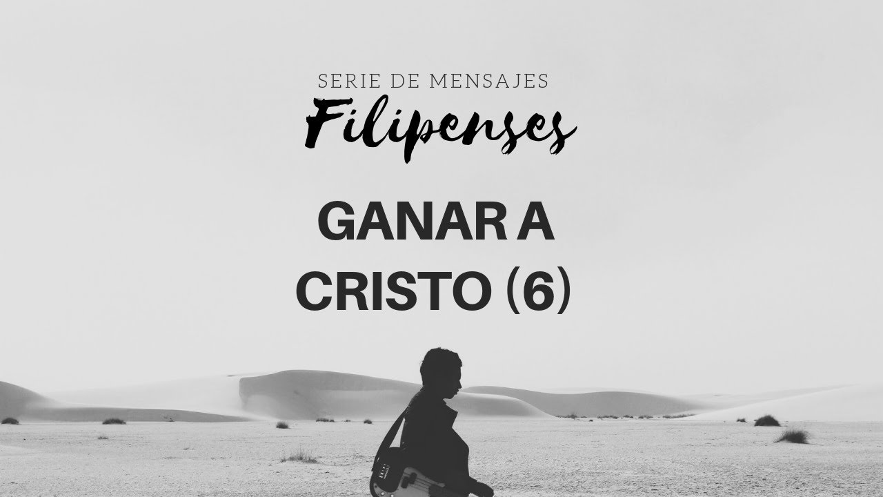 Filipenses 3: 13-14 | Ganar a Cristo (6) | Ps Gerson Morey