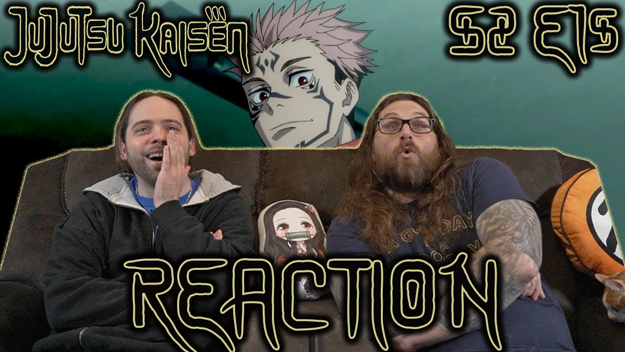 TOJI & SUKUNA?!?! | Jujutsu Kaisen Season 2 Episode 15 REACTION!! 