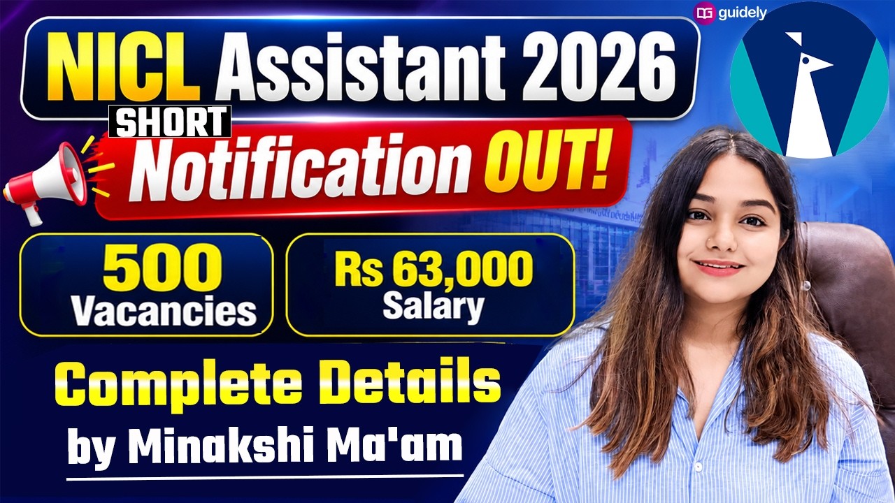 NICL Assistant 2026 Short Notification Out | 500 Vacancies | ₹63,000 Salary | Complete Details