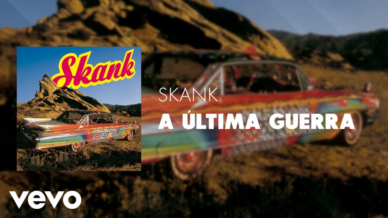 Skank - A Última Guerra (Áudio Oficial)