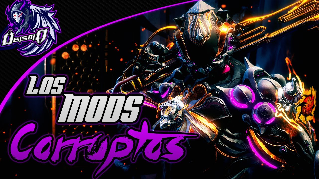 Guía para principiantes de Warframe: Mods Corruptos
