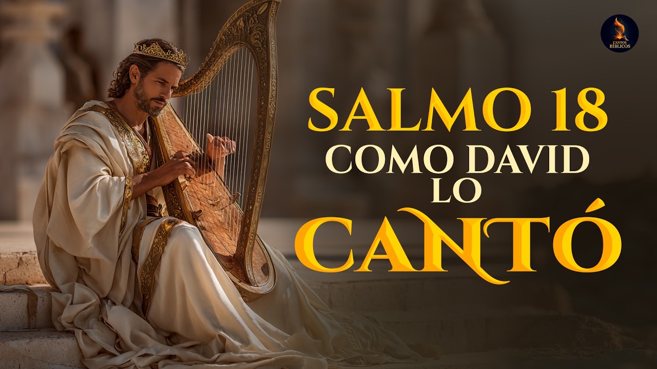 El Salmo 18 Como David Lo Cantó – El Señor Vive, Bendita Sea Mi Roca | Verdades Del Cielo 2026