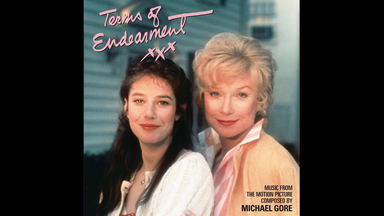 Michael Gore - Theme from “Terms of Endearment” - (Terms of Endearment, 1983)