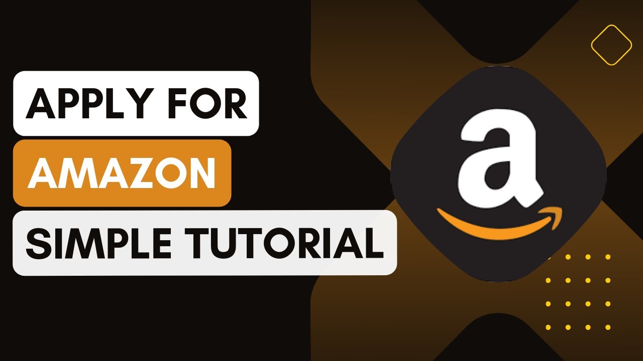 How To Apply For Amazon !