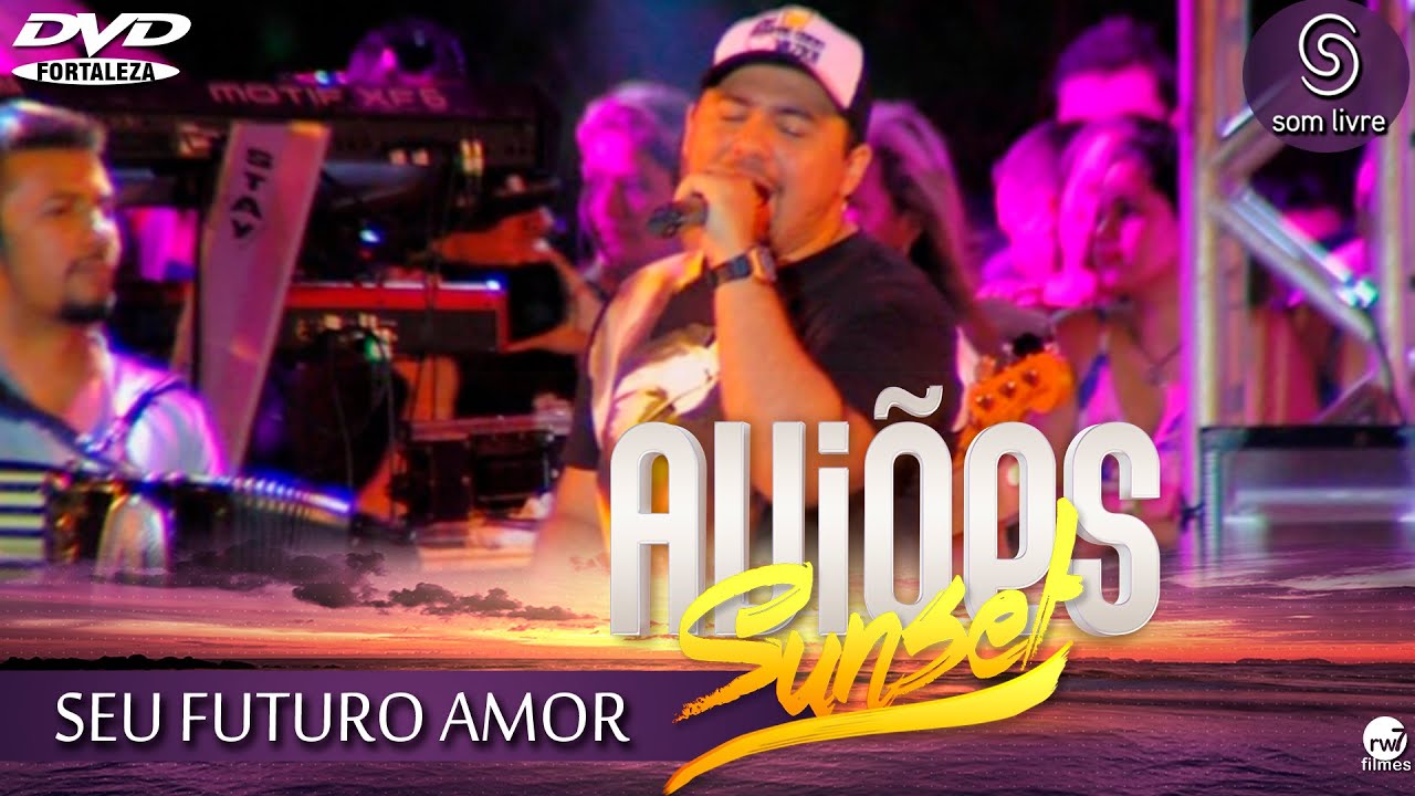 Xand Avi&atilde;o - Avi&otilde;es do Forr&oacute; - DVD Sun Set 2015 - SEU FUTURO AMOR