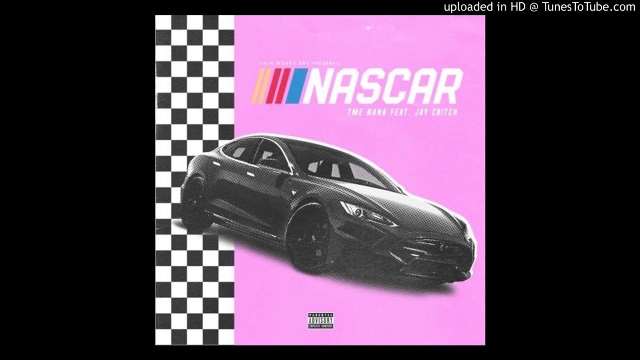 TME Nana ft Jay Critch - NASCAR [INSTRUMENTAL]