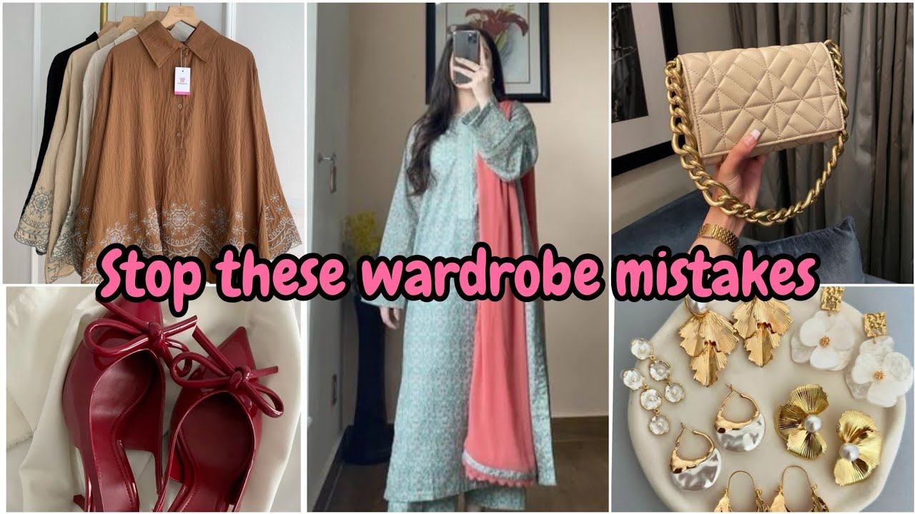 7 Common Wardrobe Mistakes That Every Girl Makes
