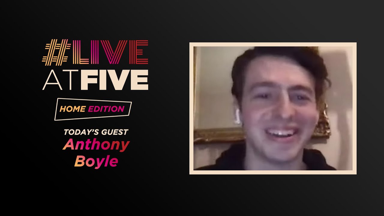 Broadway.com #LiveatFive: Home Edition with Tony Nominee Anthony Boyle