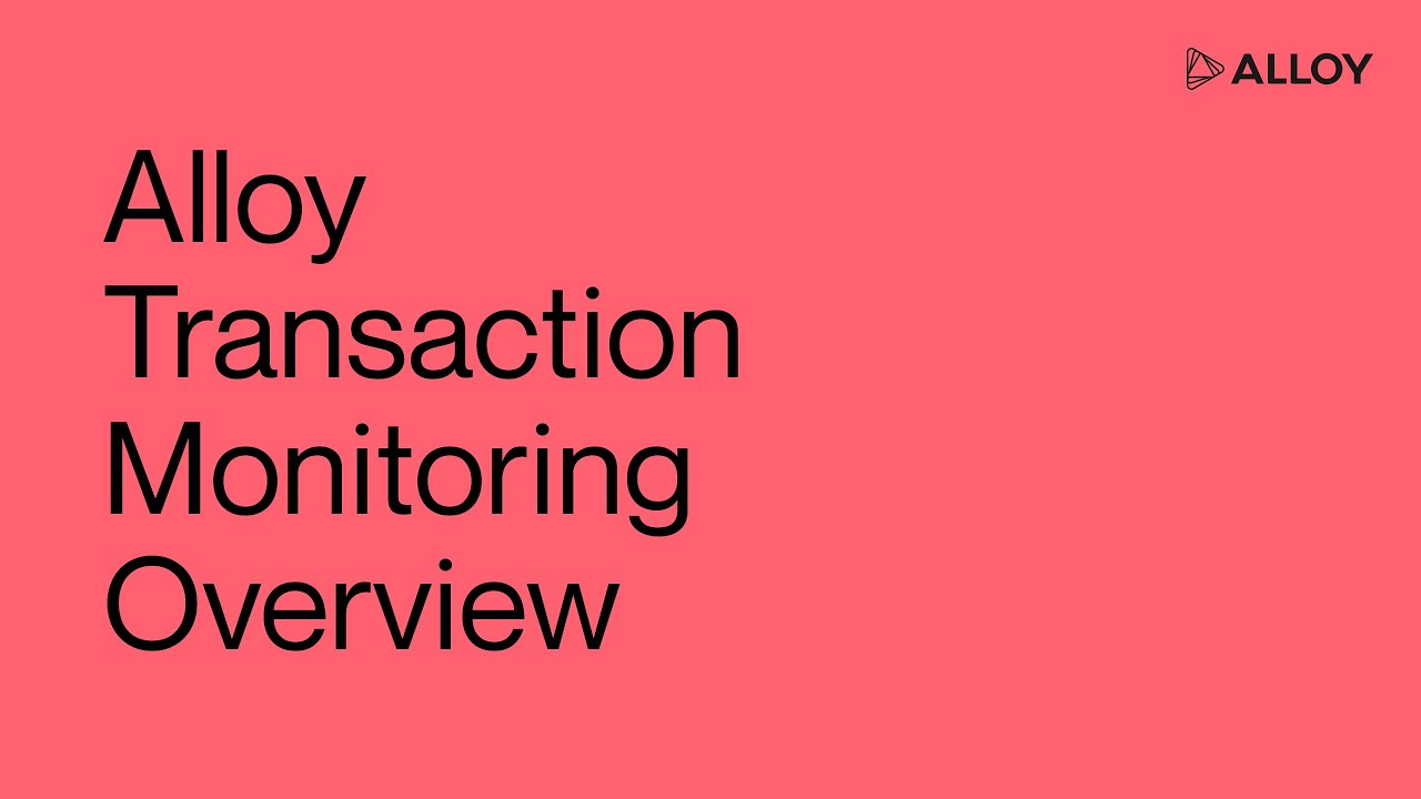 Transaction Monitoring Overview