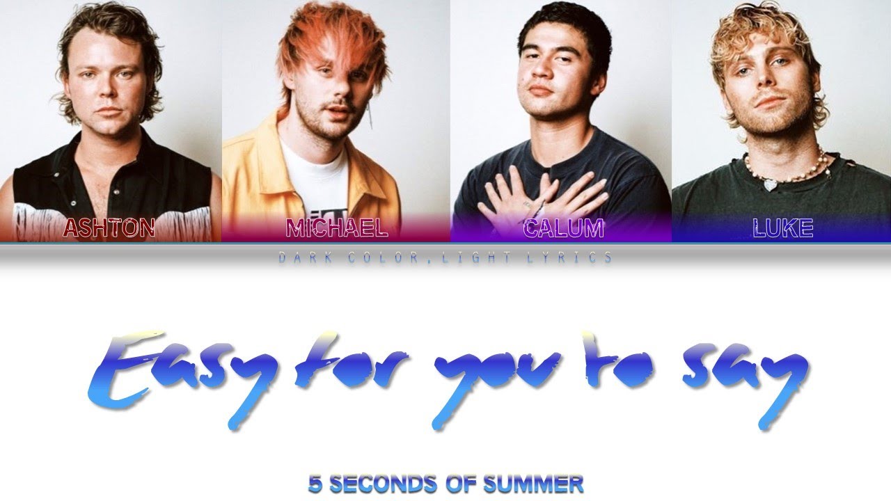 5 Seconds Of Summer 'Easy For You To Say' Lyrics [Color Coded ENG_ESP]