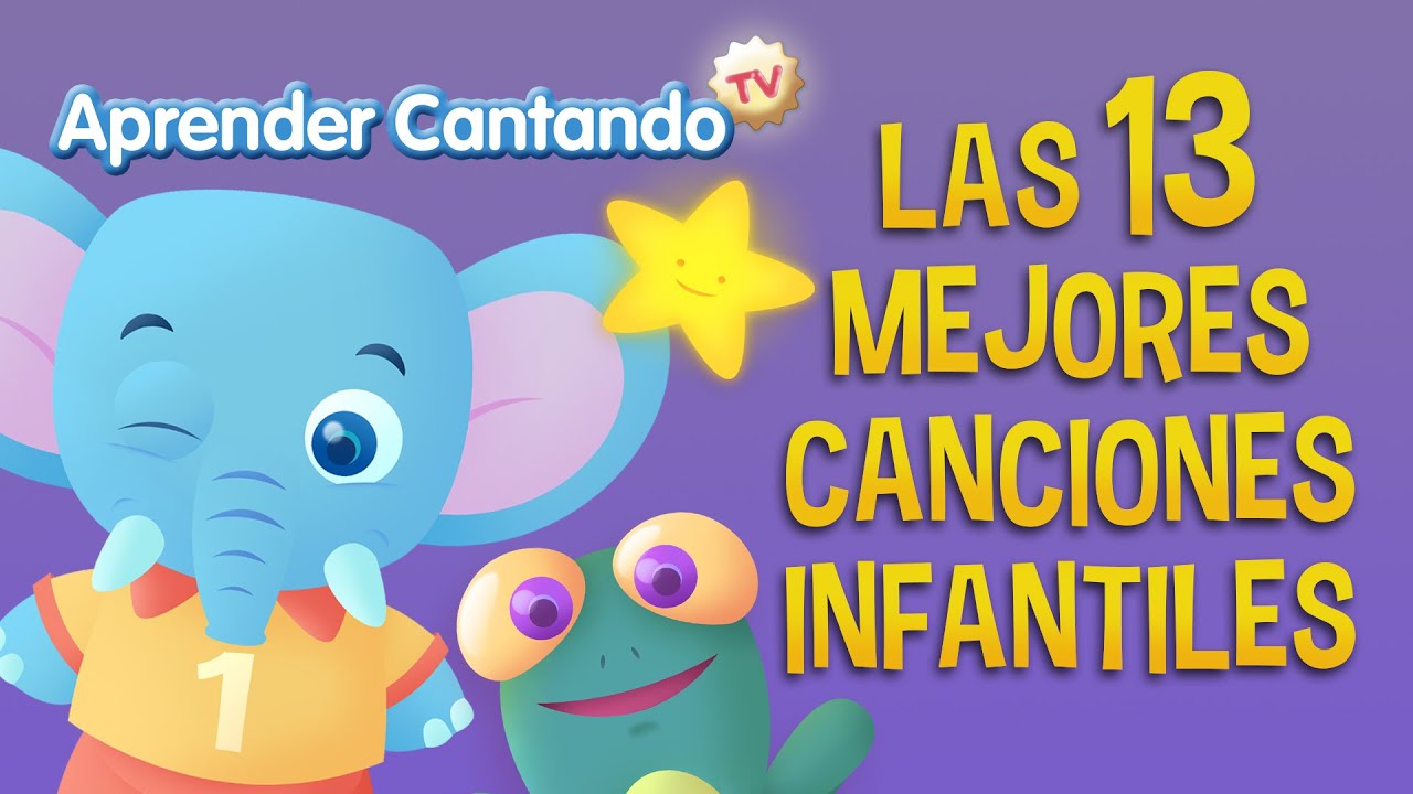 Las mejores canciones infantiles - Canciones Infantiles de Aprender Cantando