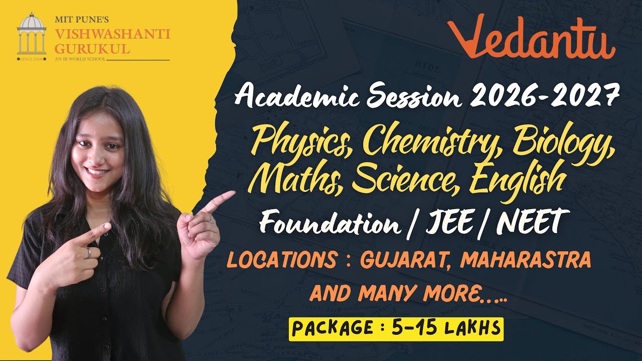 Vedantu & MIT Gurukul Hirings 2026 | Academic Session 2026-2027 | Foundation, JEE / NEET Jobs 2026 |