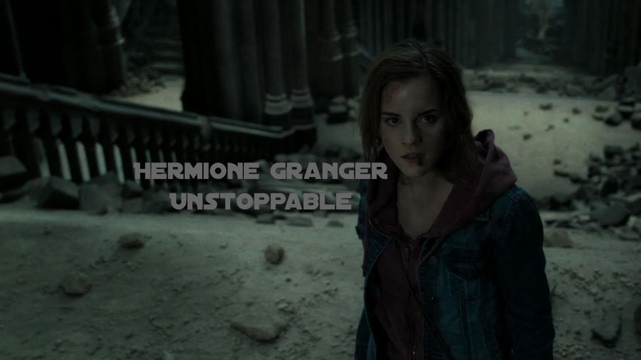 Hermione Granger || Unstoppable