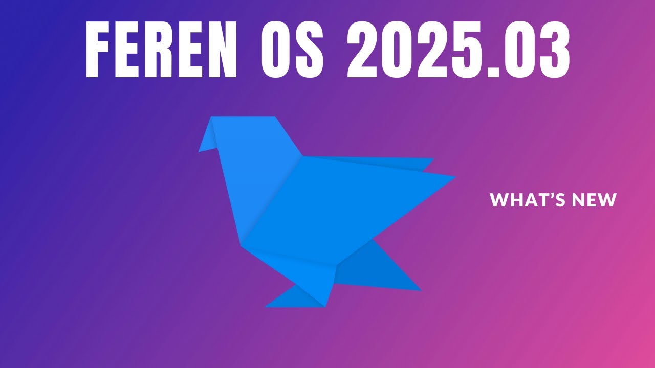 Feren OS 2025.03 Is Here – Should You Install It?