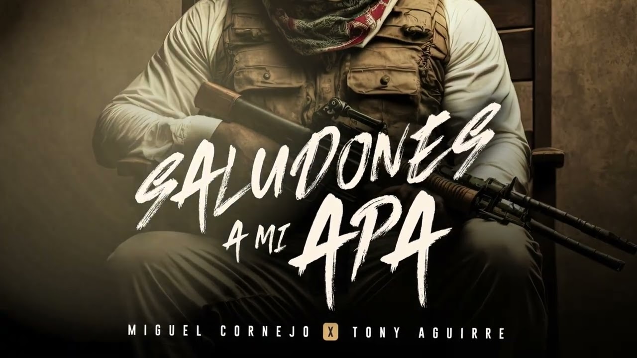 Miguel Cornejo x Tony Aguirre- Saludones A Mi Apa (Video Lyrics)