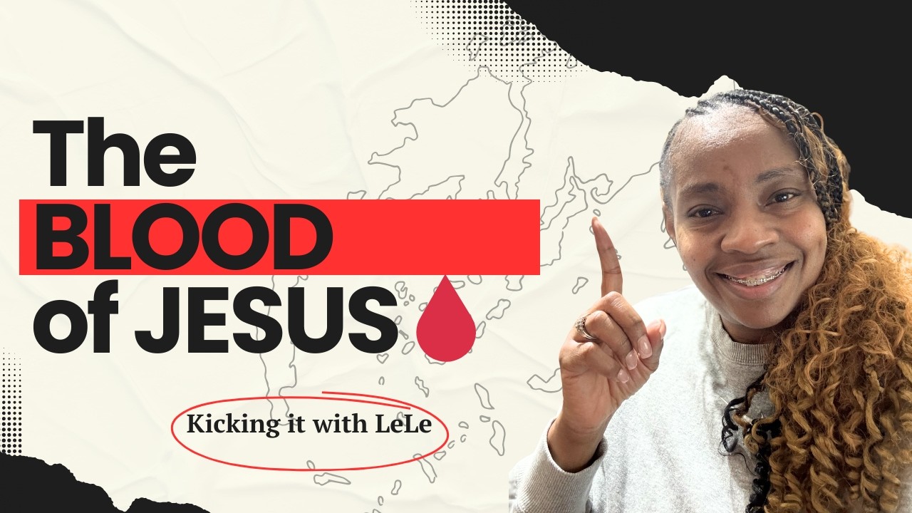The Power of the Blood of Jesus | What It Really Means for You