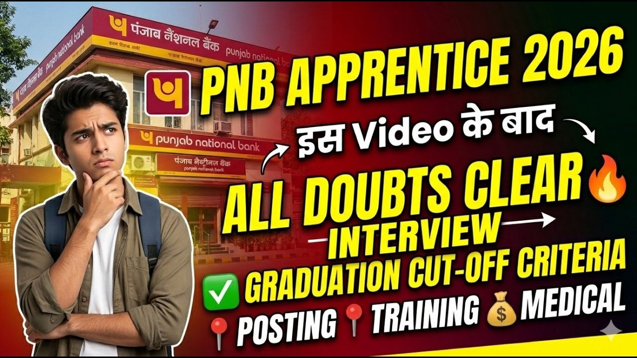 PNB Apprentice 2026 🔥 All Doubts Clear | Interview, Training,Graduation Cutoff , Posting Location