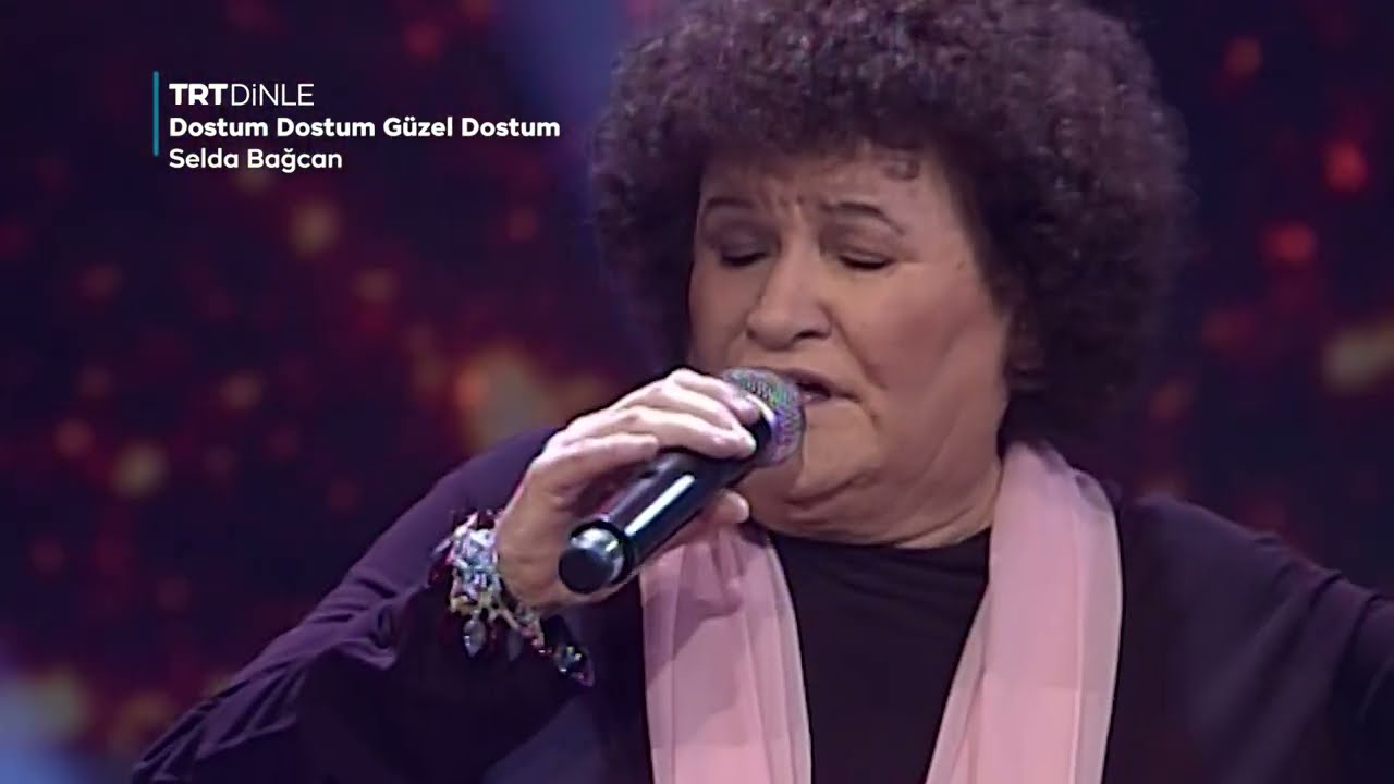 Selda Bağcan - Dostum Dostum Güzel Dostum (Öyle Bir Yerdeyim Ki)