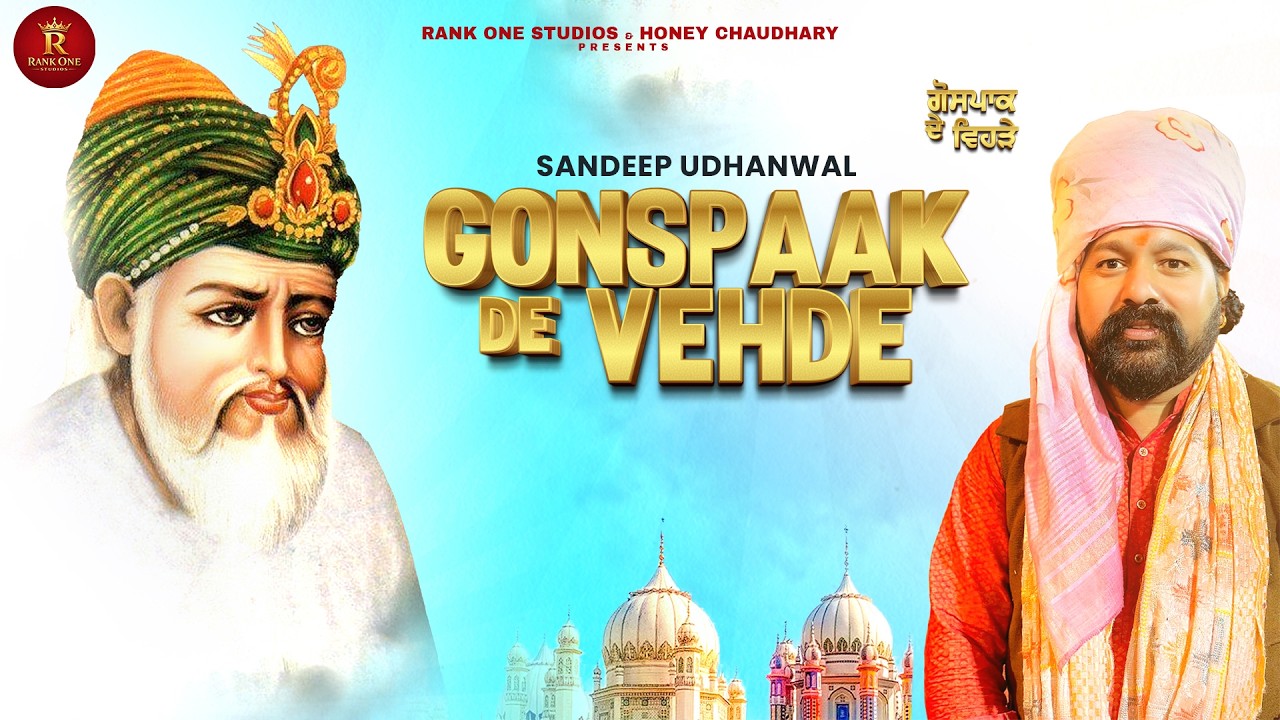 Gonspaak De Vehde | Full Video | Sandeep Udhanwal | Keemte Tapprian | New Song 2025