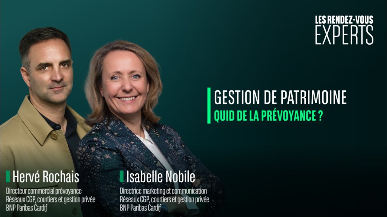 Gestion de patrimoine : quid de la prévoyance ? I Les #RDVExperts