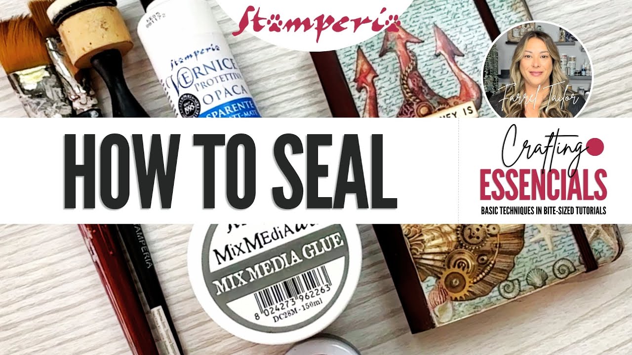 Crafting Essentials - How to SEAL