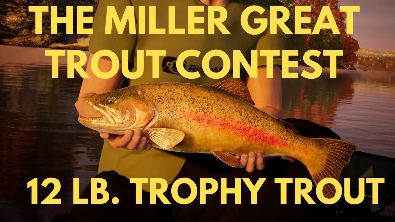 The Miller Great Trout Contest - Fishing Sim World Pro Tour  - Trophy Catch - Podium?