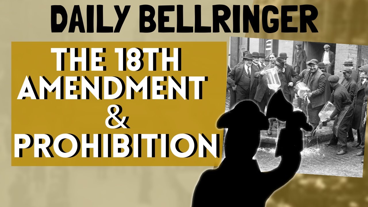 The 18th Amendment and Prohibition | Daily Bellringer
